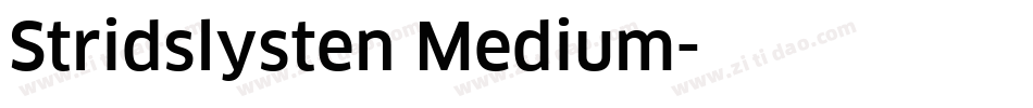 Stridslysten Medium字体转换